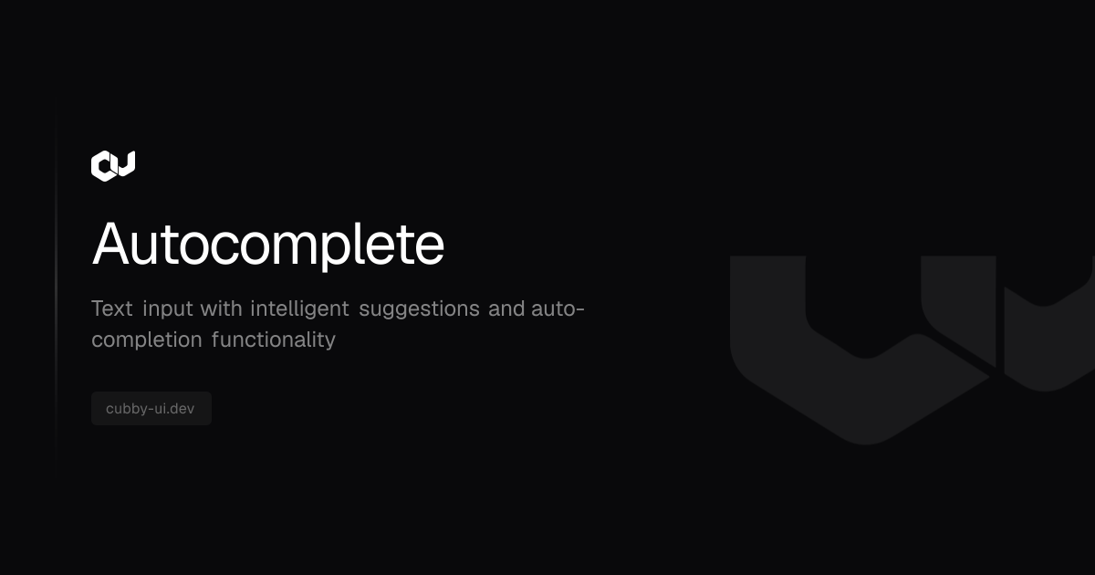 Autocomplete | Cubby UI
