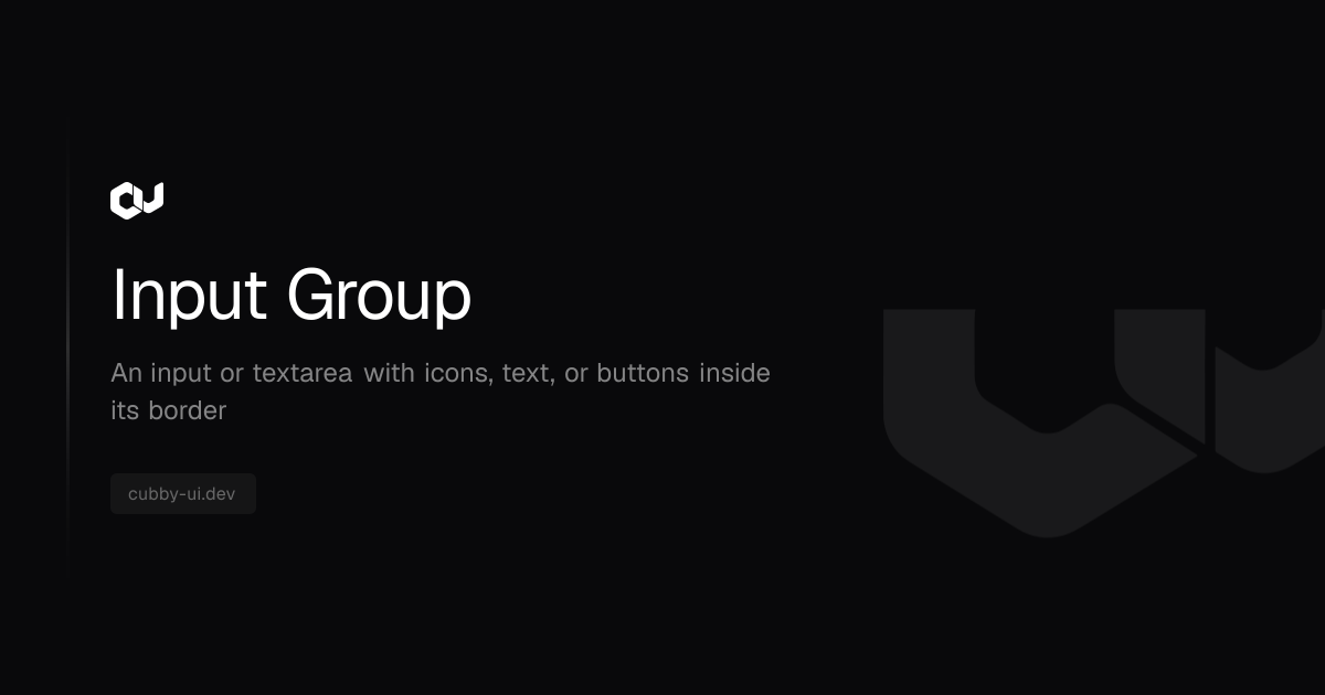 Input Group | Cubby UI