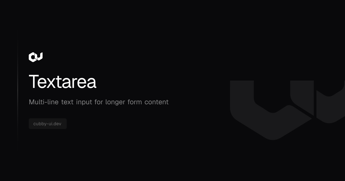 Textarea | Cubby UI